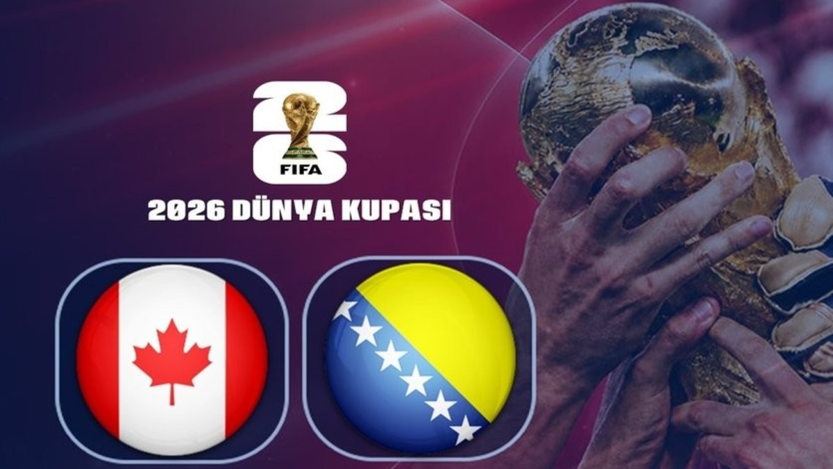 Kanada-Bosna Hersek | CANLI (2026 Dünya Kupası)