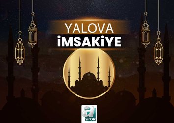 YALOVA İFTAR VAKTİ 2024