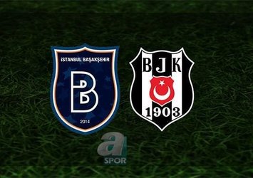 Başakşehir - Beşiktaş maçı saat kaçta? Hangi kanalda?