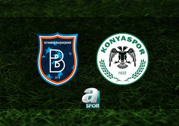 Başakşehir-Konyaspor maçı saat kaçta?