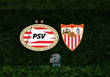 PSV Eindhoven - Sevilla maçı saat kaçta?
