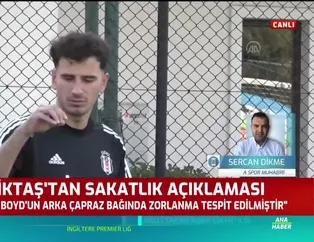 Beşiktaş'tan sakatlık açıklaması