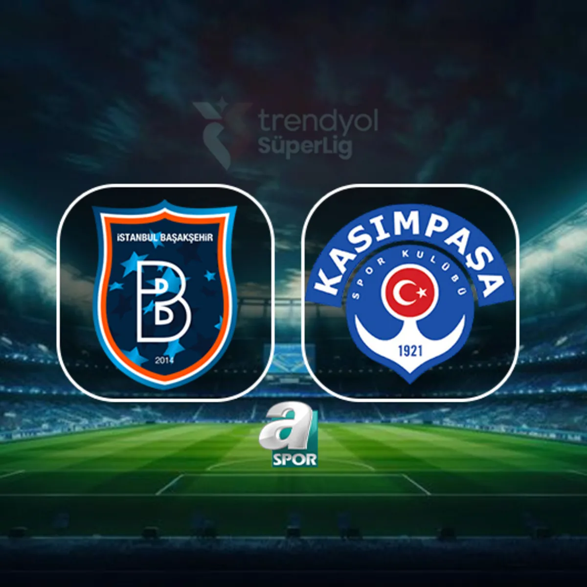RAMS Başakşehir – Kasımpaşa maçı saat kaçta, hangi kanalda?