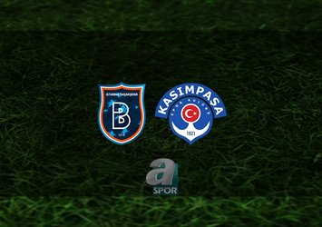Başakşehir - Kasımpaşa maçı saat kaçta?