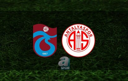 Trabzonspor - Antalyaspor maçı ne zaman ve saat kaçta? Trabzonspor - Antalyaspor maçı canlı izle