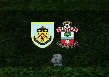 Burnley - Southampton maçı ne zaman saat kaçta ve hangi kanalda? | İngiltere Premier Lig