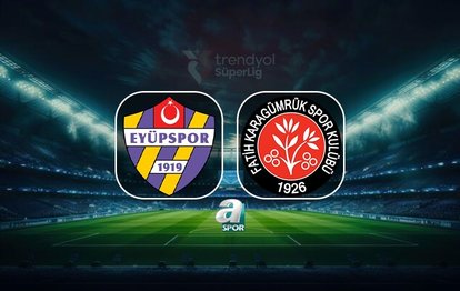 Eyüpspor-Fatih Karagümrük | CANLI