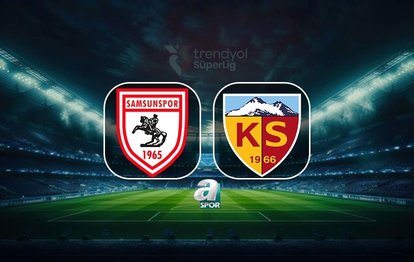 Samsunspor-Zecorner Kayserispor canlı maç | Trendyol Süper Lig 26. hafta