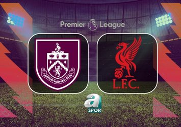 Burnley-Liverpool maçı hangi kanalda?