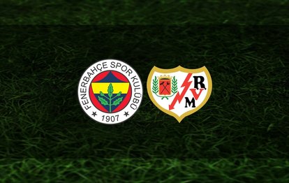 Fenerbahçe - Rayo Vallecano maçı canlı anlatım Fenerbahçe - Rayo Vallecano hazırlık maçı canlı izle