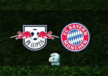 RB Leipzig-Bayern Münih maçı saat kaçta?
