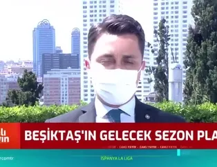 Canlı yayında açıkladı! İşte Beşiktaş'ın gündemindeki isimler...