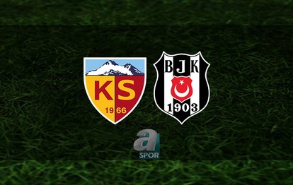 Kayserispor - Beşiktaş maçı CANLI | Beşiktaş ne zaman, saat kaçta ve hangi kanalda? Trendyol Süper Lig