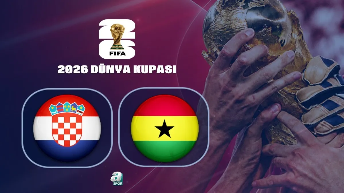 Hırvatistan-Gana maçı CANLI İZLE |  2026 Dünya Kupası CANLI MAÇ