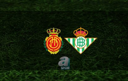 Mallorca - Real Betis maçı ne zaman? Saat kaçta ve hangi kanalda? | İspanya La Liga