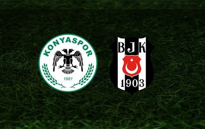 Konyaspor - Beşiktaş maçı | CANLI