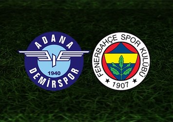 A. Demirspor-F.Bahçe | İlk 11'ler belli oldu