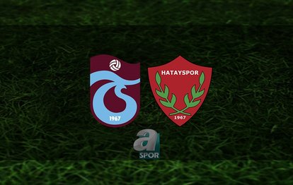 Trabzonspor - Hatayspor maçı CANLI | Trabzonspor maçı ne zaman? Saat kaçta? Hangi kanalda?