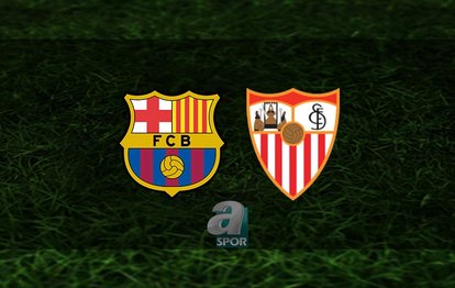 Barcelona - Sevilla maçı ne zaman, saat kaçta ve hangi kanalda? | İspanya La Liga