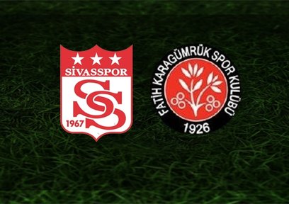 Sivasspor - Karagümrük | İlk 11'ler belli oldu