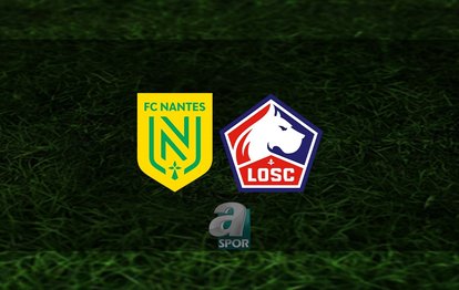 Nantes - Lille maçı ne zaman, saat kaçta ve hangi kanalda? | Fransa Ligue 1