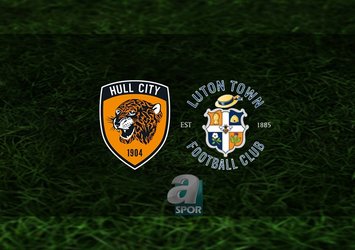 Hull City - Luton Town maçı CANLI İZLE