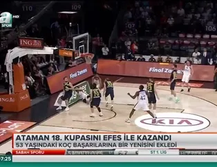 Ataman 18. kupasını Efes ile kazandı