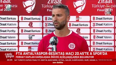 Antalyaspor-Beşiktaş maçı öncesi Ferhat Kaplan konuştu! "Kupayı müzeye götürmek istiyoruz"