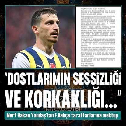 Mert Hakan Yandaş’tan tepki dolu mektup!