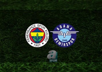 Fenerbahçe - Adana Demirspor | 11'ler belli oldu