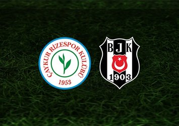 Rizespor - Beşiktaş | CANLI