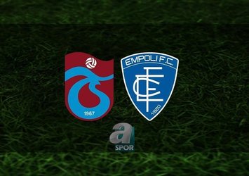 Trabzonspor - Empoli maçı saat kaçta?