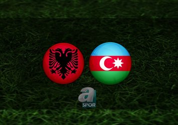 Arnavutluk  - Azerbaycan maçı ne zaman?