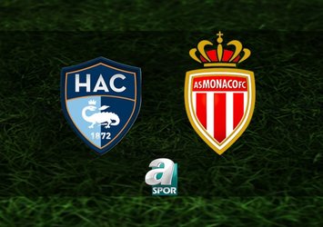 Le Havre-Monaco maçı hangi kanalda?