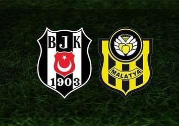 Beşiktaş - Yeni Malatyaspor | CANLI