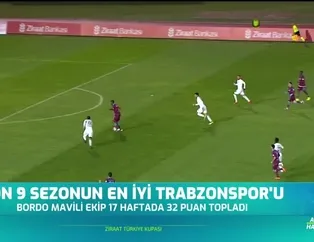Son 9 sezonun en iyi Trabzonspor'u