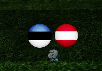 Estonya - Avusturya maçı hangi kanalda?