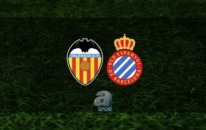 Valencia - Espanyol maçı ne zaman, saat kaçta ve hangi kanalda? | İspanya La Liga