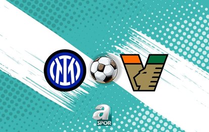 Inter-Venezia CANLI | Ne zaman ve saat kaçta? Hangi kanalda yayınlanacak?
