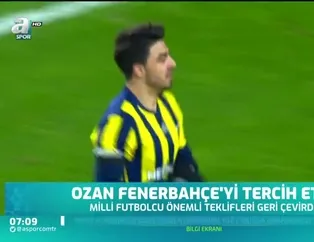 Ozan Fenerbahçe'yi tercih etti