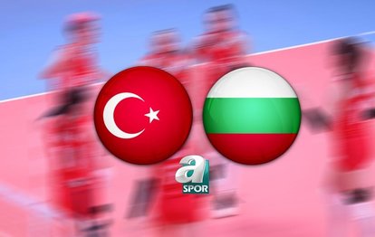 Türkiye - Bulgaristan CANLI İZLE | Türkiye - Bulgaristan voleybol maçı CANLI YAYIN!