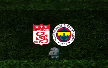 EMS Yapı Sivasspor - Fenerbahçe maçı CANLI EMS Yapı Sivasspor - Fenerbahçe canlı anlatım