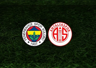 Fenerbahçe - Antalyaspor maçı saat kaçta ve hangi kanalda?