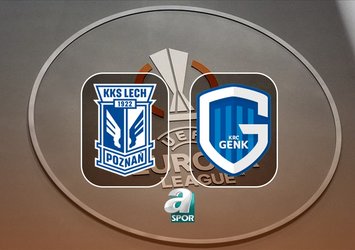 Lech Poznan-Genk maçı saat kaçta?