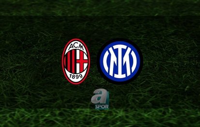 Milan - Inter CANLI İZLE Milan - Inter maçı canlı