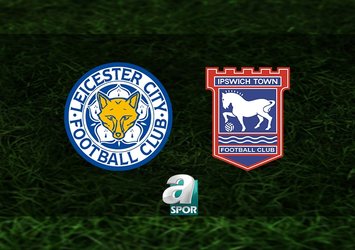 Leicester City-Ipswich Town maçı saat kaçta?