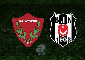 Hatayspor - Beşiktaş | CANLI