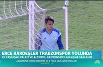 Erce Kardeşler Trabzonspor yolunda
