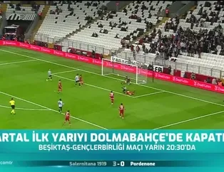 Kartla ilk yarıyı Dolmabahçe'de kapatıyor