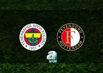 Fenerbahçe-Feyenoord | CANLI